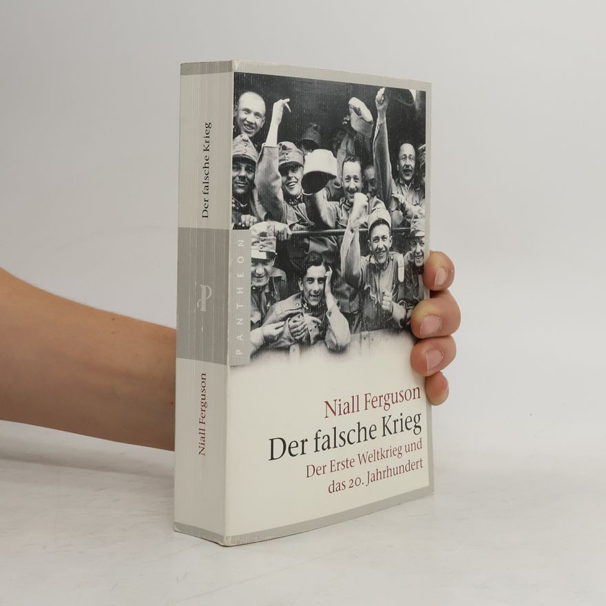 Niall Ferguson Der falsche Krieg