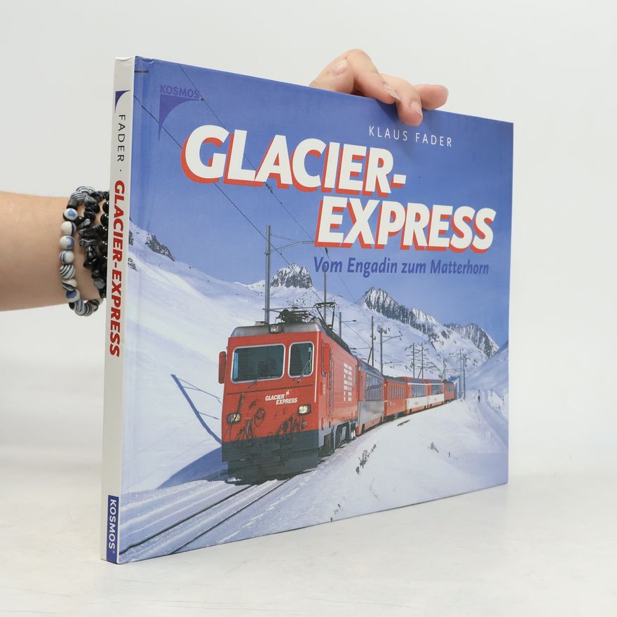 Klaus Fader Glacier-Express