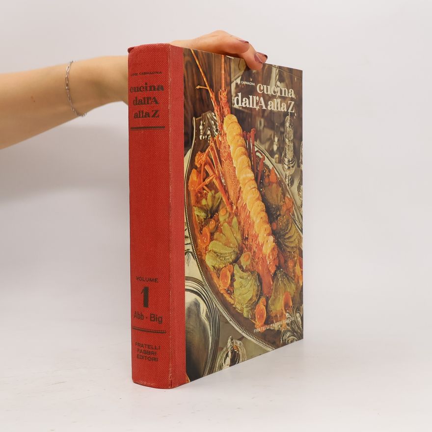 Luigi Carnacina cucina dall'A alla Z