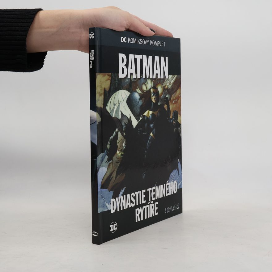 Mike W. Barr Batman. Dynastie temného rytíře