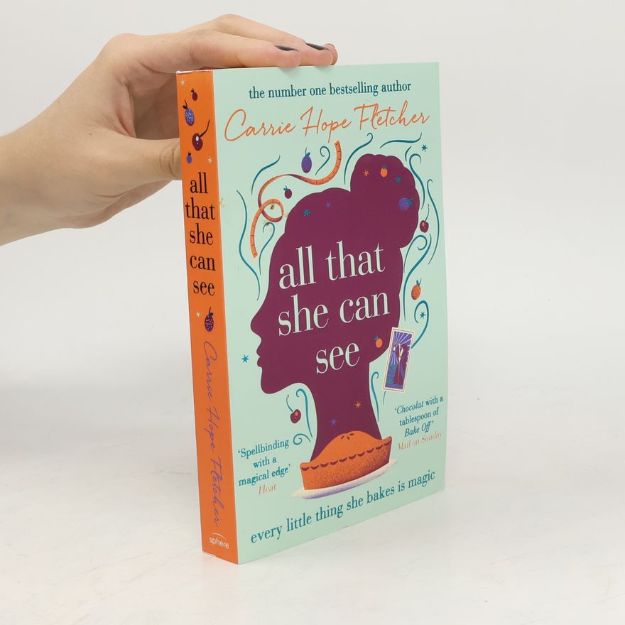 Carrie Hope Fletcher All That She Can See