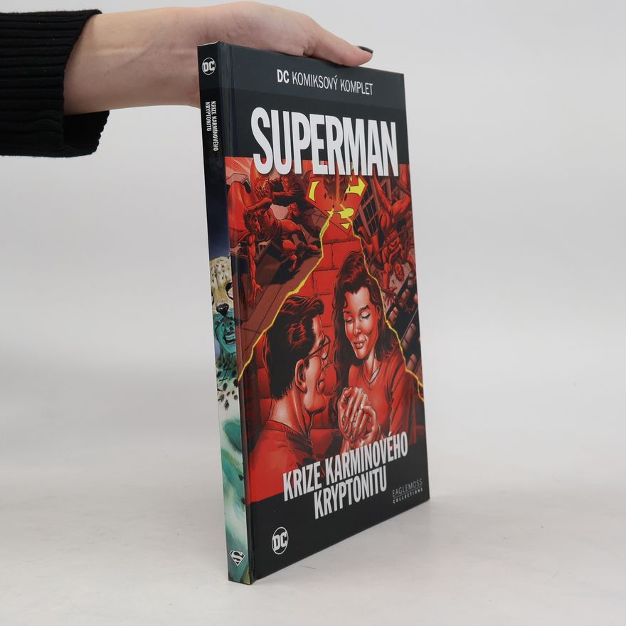 Autorenkollektiv Superman. Krize karmínového kryptonitu