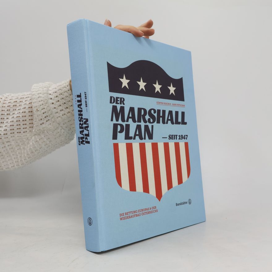 Günter Bischof Der Marshallplan