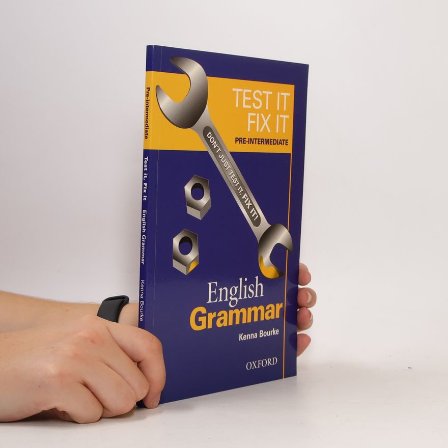 Kenna Bourke Test It. Fix It. English grammar. Pre-intermediate