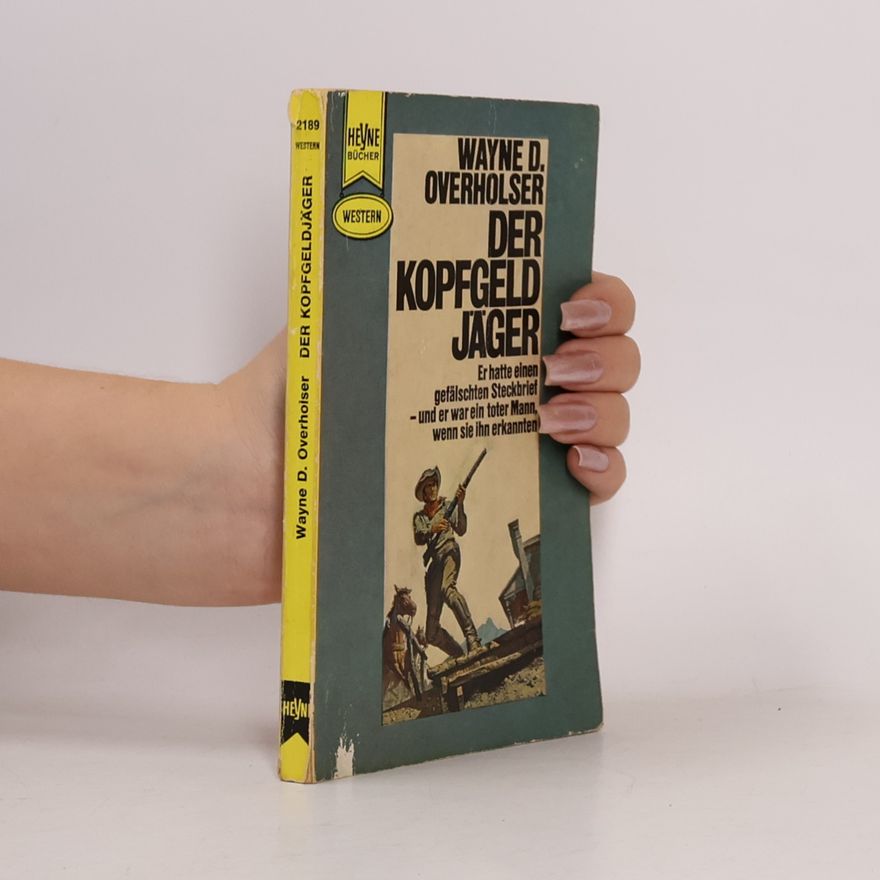 Wayne D. Overholser Der Kopfgeldjäger