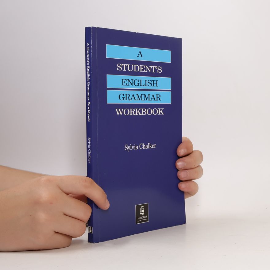 Sylvia Chalker A student's English grammar workbook