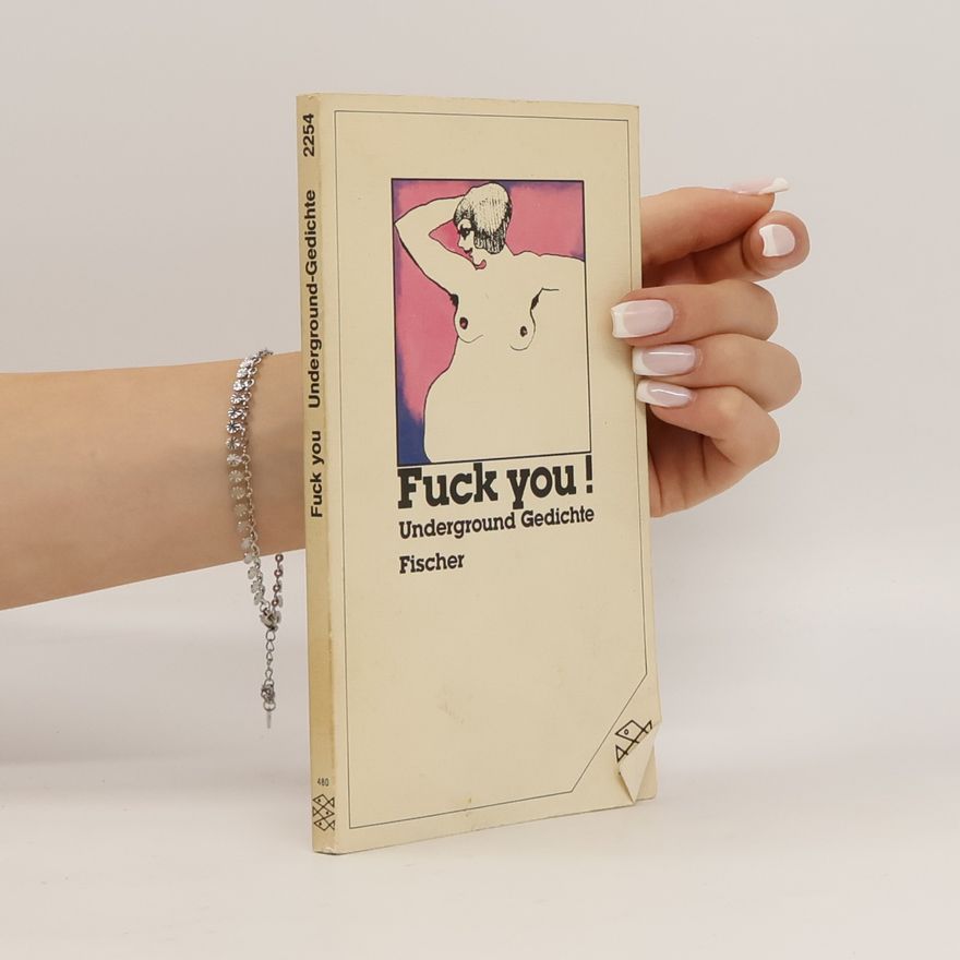 Ralf-Rainer Rygulla Fuck you. Underground-Gedichte. Engl.-Dtsch.