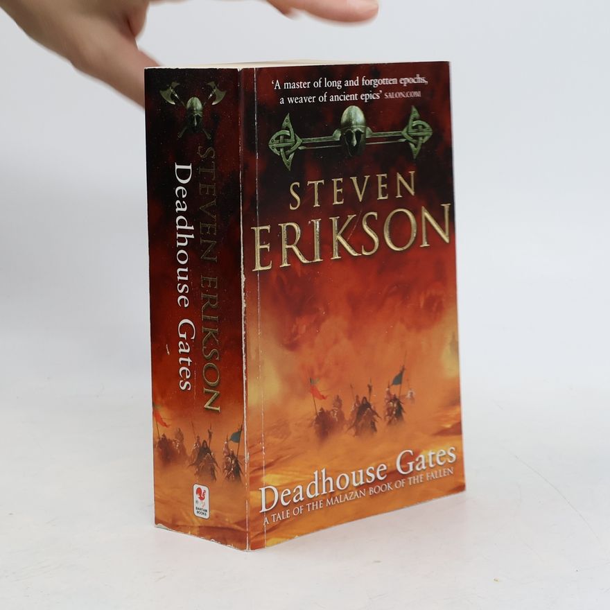 Steven Erikson Deadhouse Gates (Malazan Book 2)