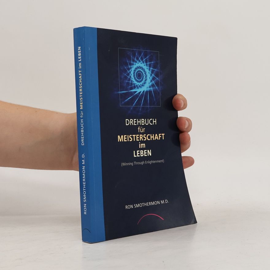 Ron Smothermon Drehbuch für Meisterschaft im Leben