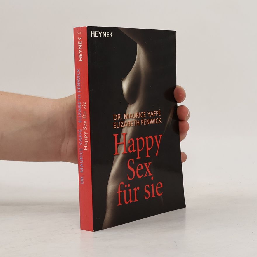Maurice Yaffé Happy Sex für sie