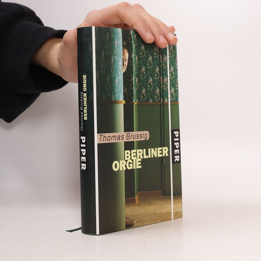 Thomas Brussig Berliner Orgie