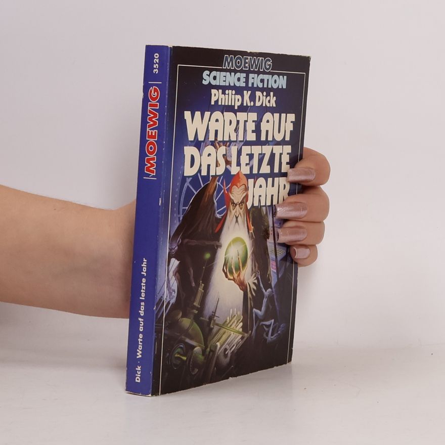 Philip Kindred Dick Warte auf das letzte Jahr