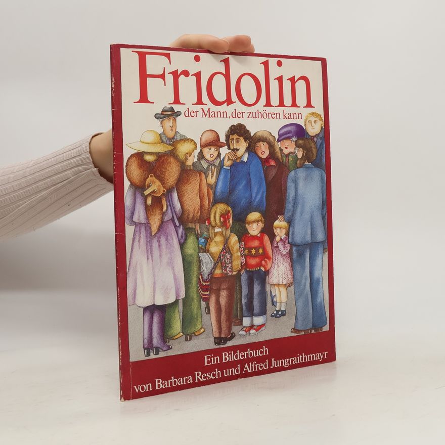 Barbara Resch Fridolin, der Mann, der zuhören kann