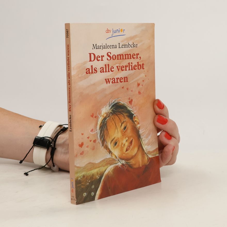 Marjaleena Lembcke dtv junior: Der Sommer, als alle verliebt waren