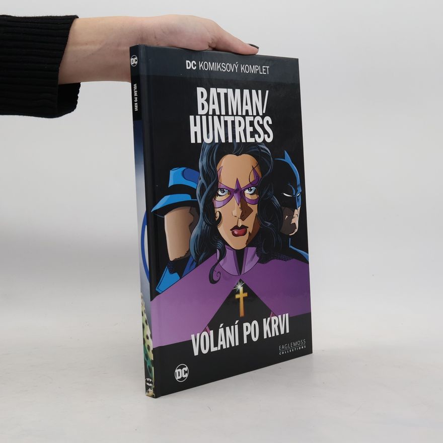 R. Burchett Batman / Huntress - Volání po krvi