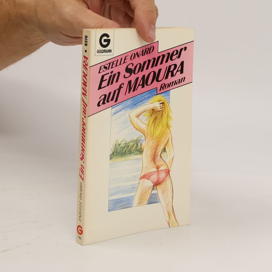 Estelle Onard Ein Sommer auf Maoura. Roman.