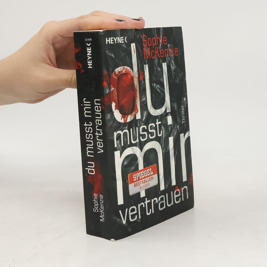 Sophie McKenzie Du musst mir vertrauen