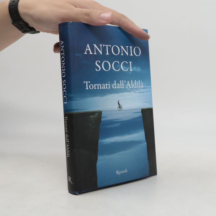 Antonio Socci Tornati dall'aldilà