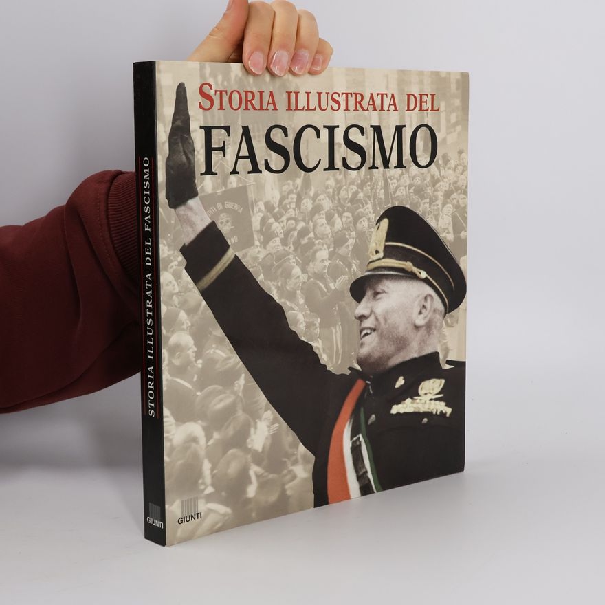 Francesca Tacchi Storia illustrata del Fascismo