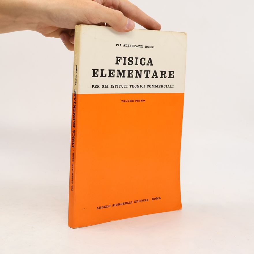 Pia Albertazzi Bossi Fisica elementare