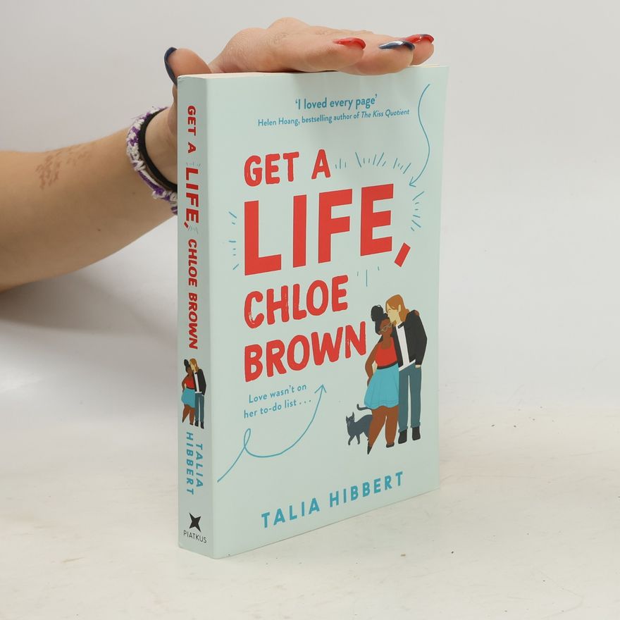 Talia Hibbert Get a life, Chloe Brown