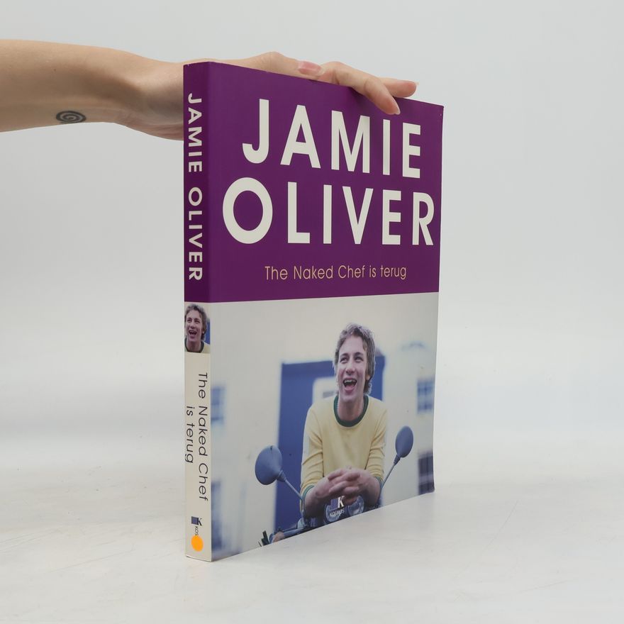 James Oliver The naked chef is terug