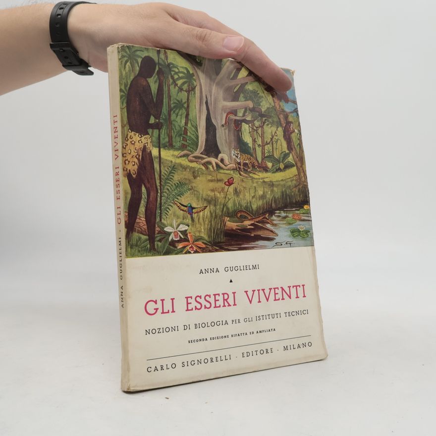 Anna Guglielmi Gli esseri viventi