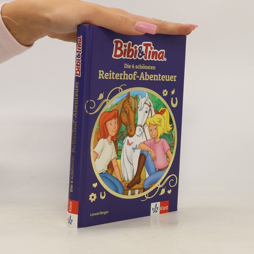 Doris Riedl Bibi & Tina: Die 6 schönsten Reiterhof-Abenteuer
