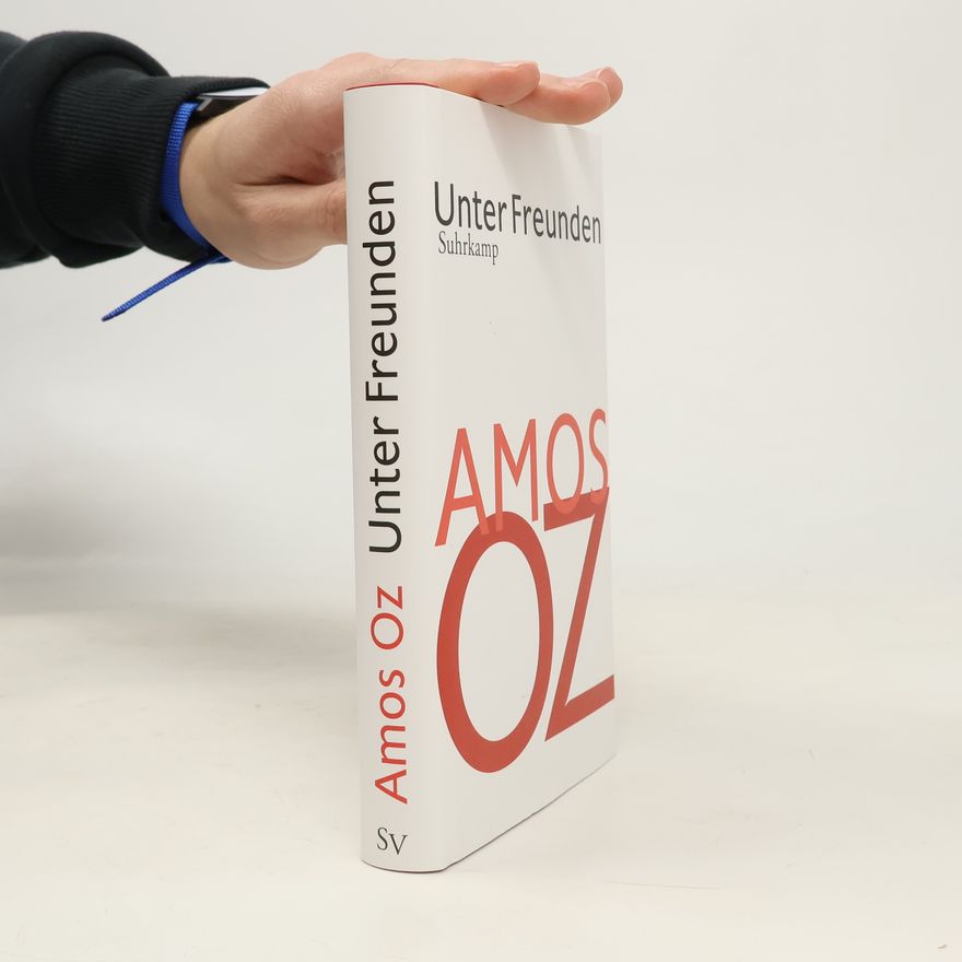 Amos Oz Unter Freunden