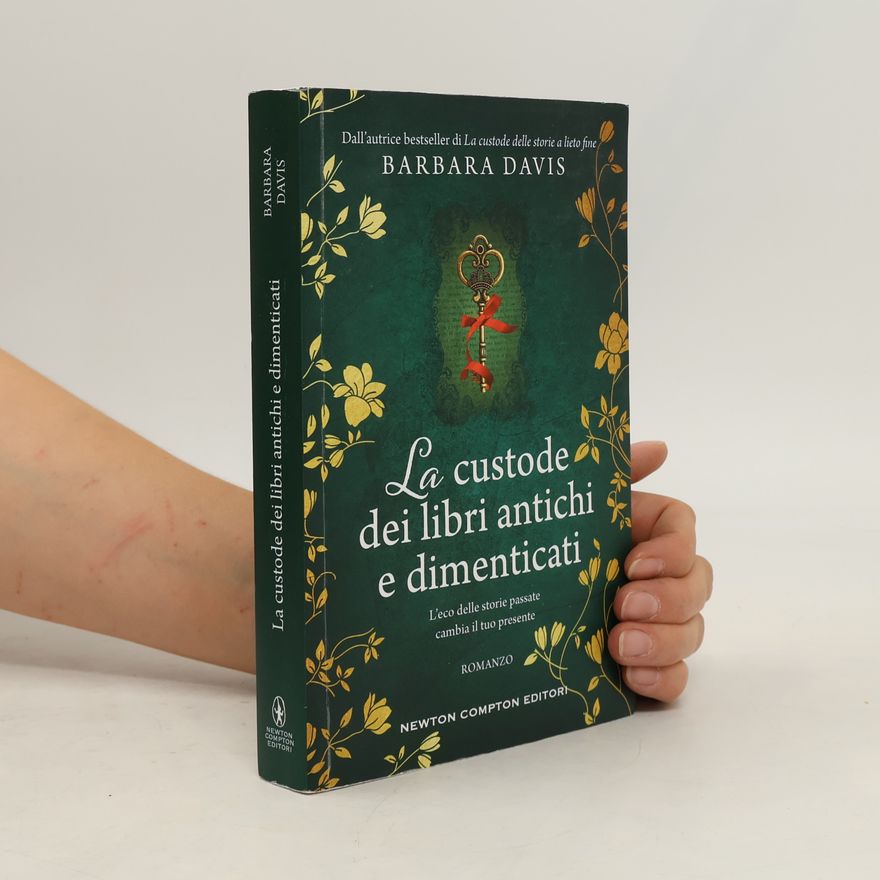 Barbara Davis La custode dei libri antichi e dimenticati
