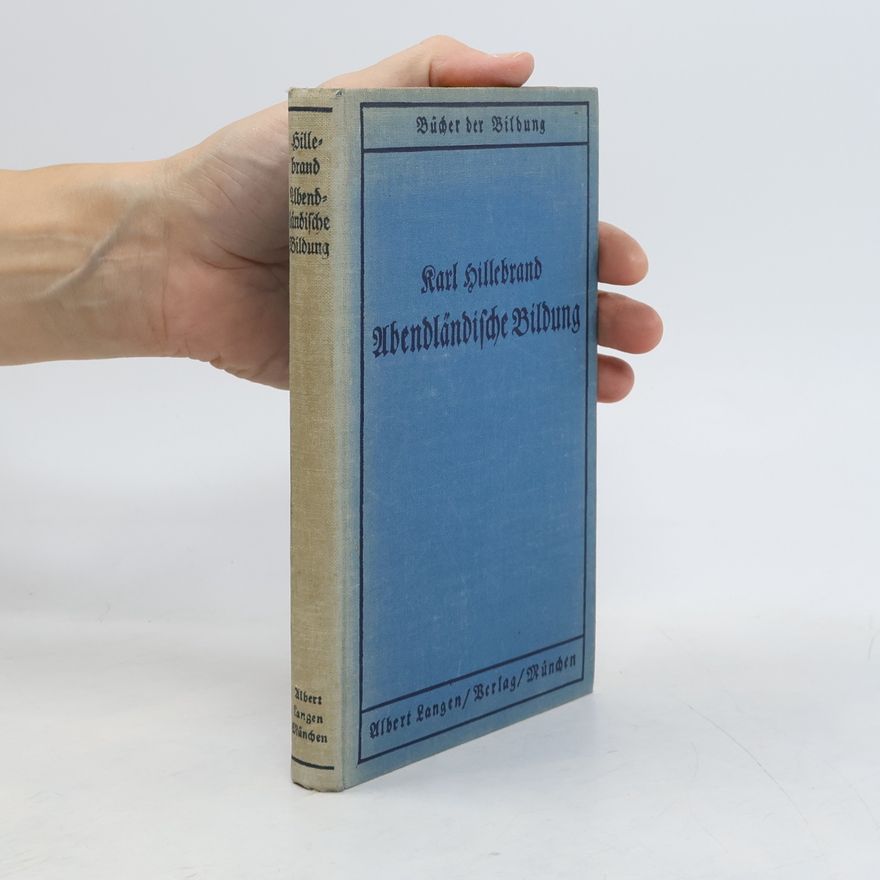 Karl Hillebrand Abendländische Bildung