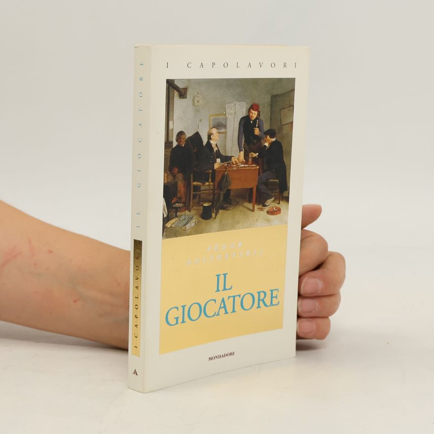 Fjodor Michajlovič Dostojevskij Il giocatore