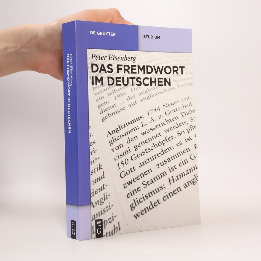Peter Eisenberg Das Fremdwort im Deutschen