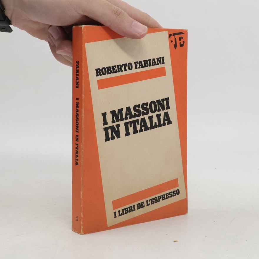 Roberto Fabiani I massoni in Italia