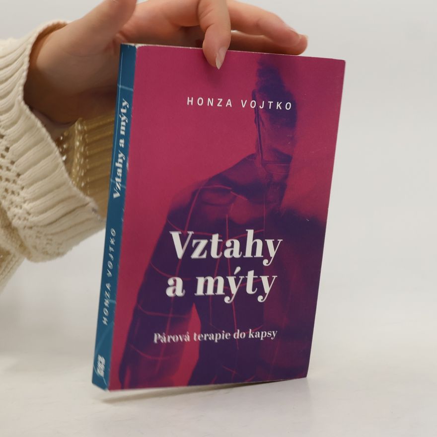 Jan Vojtko Vztahy a mýty