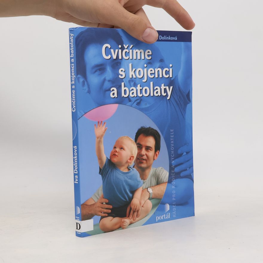 Iva Dolínková Cvičíme s kojenci a batolaty