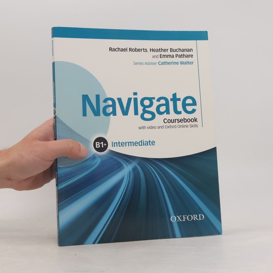 Autorenkollektiv Navigate B1+ : intermediate. Coursebook with video and Oxford Online Skills