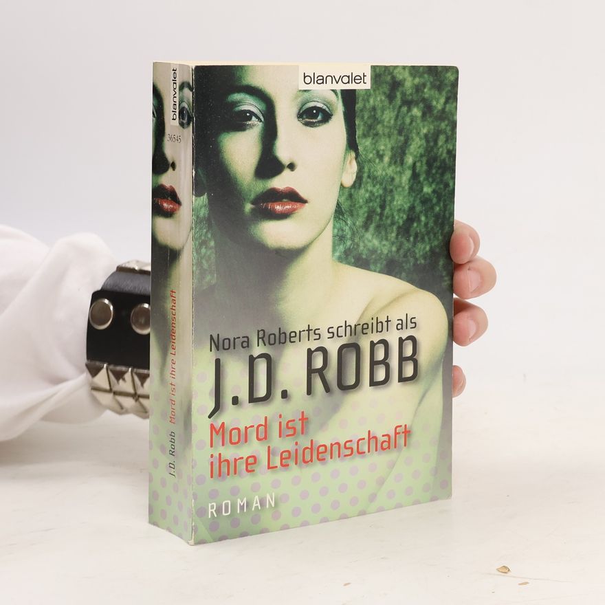 Nora Roberts Mord ist ihre Leidenschaft