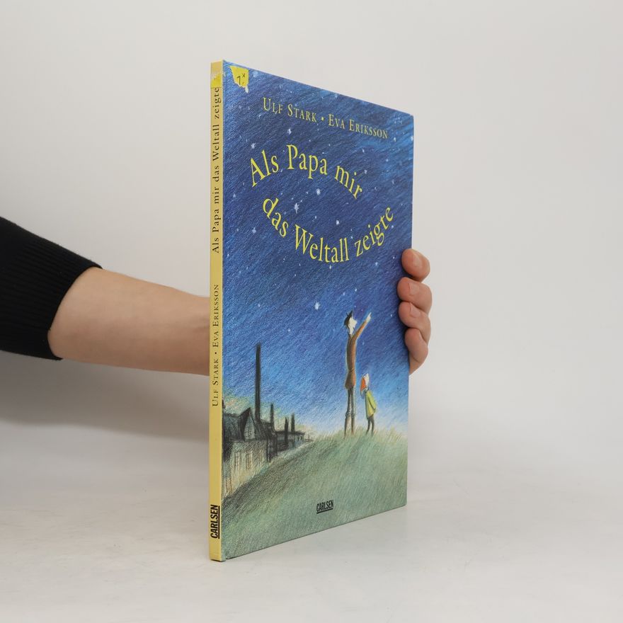 Eva Eriksson Als Papa mir das Weltall zeigte