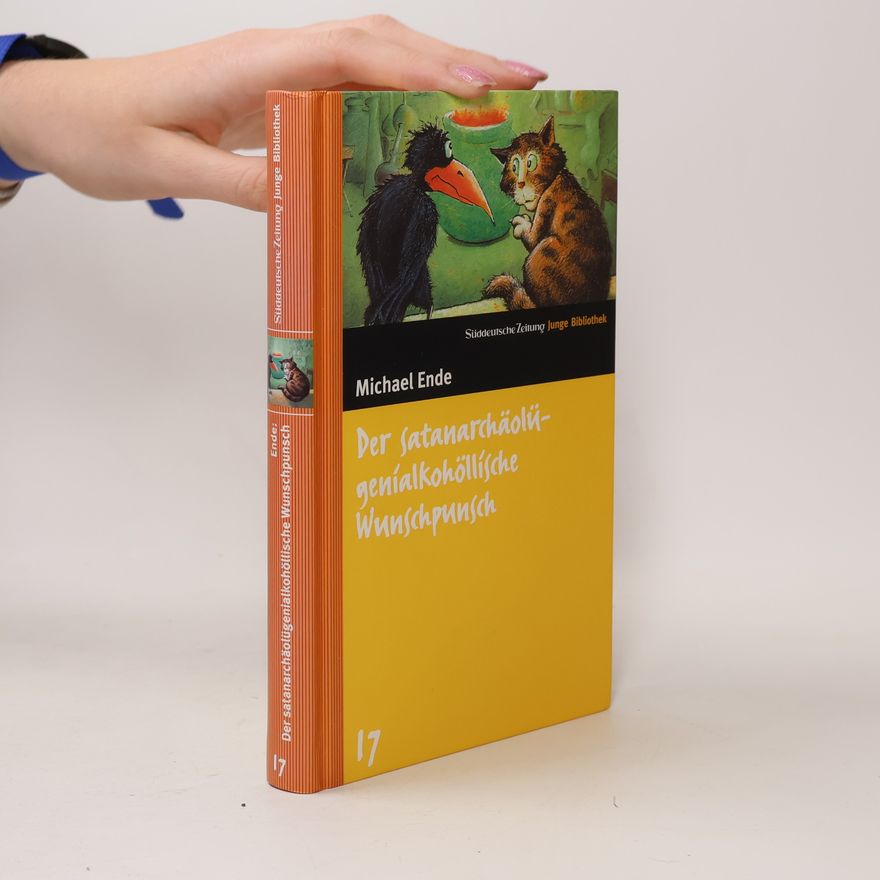 Michael Ende Der satanarchäolügenialkohöllische Wunschpunsch