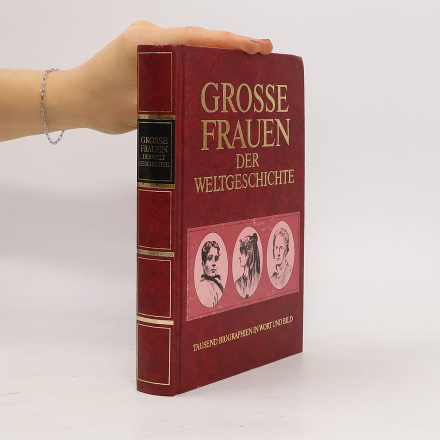 Autorenkollektiv Grosse Frauen der Weltgeschichte