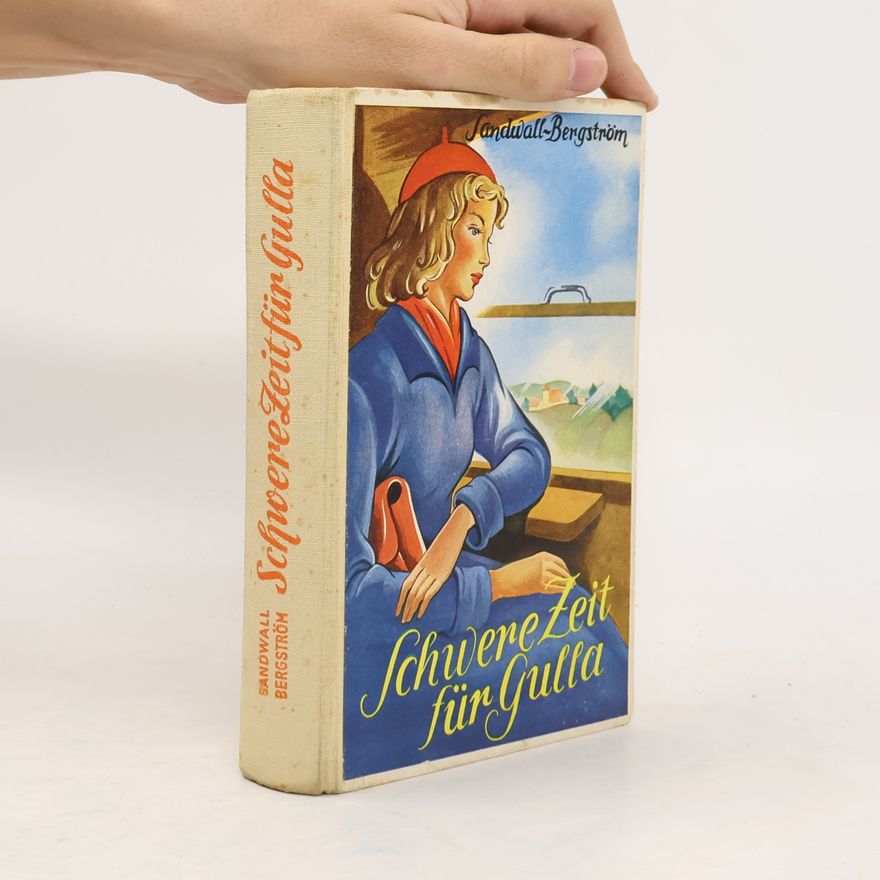 Martha Sandwall-Bergström Schwere Zeit für Gulla