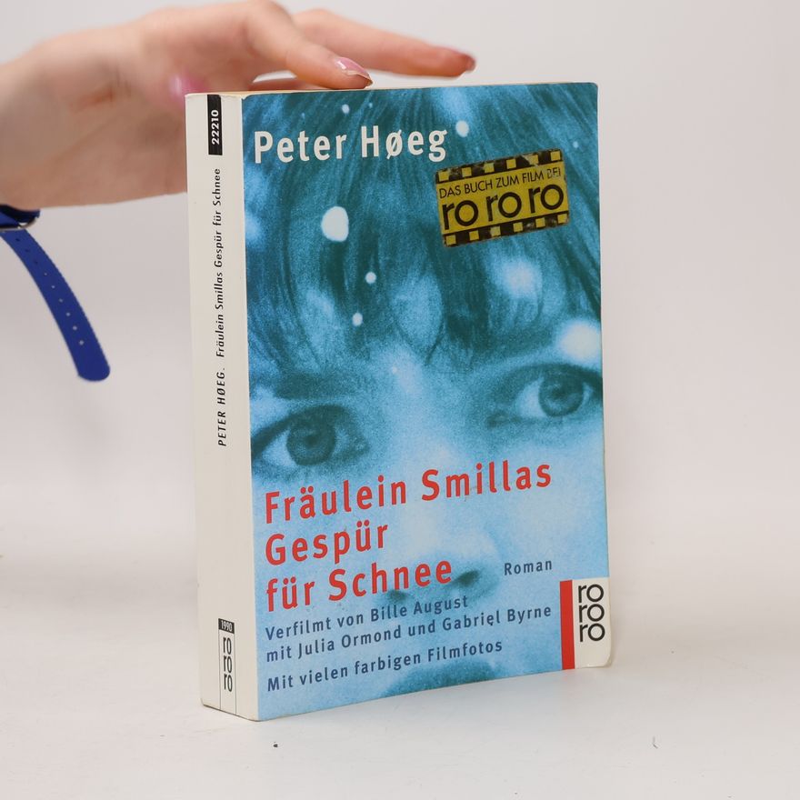 Peter Høeg Fräulein Smillas Gespür für Schnee