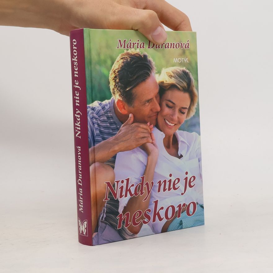Mária Ďuranová Nikdy nie je neskoro