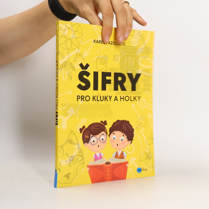 Karel Pazourek Šifry pro kluky a holky