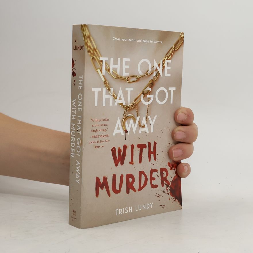 Trish Lundy The One That Got Away with Murder