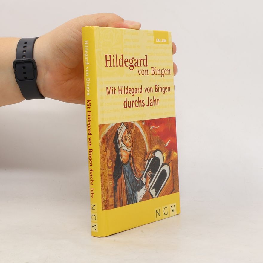 Anett Röger Mit Hildegard von Bingen durchs Jahr