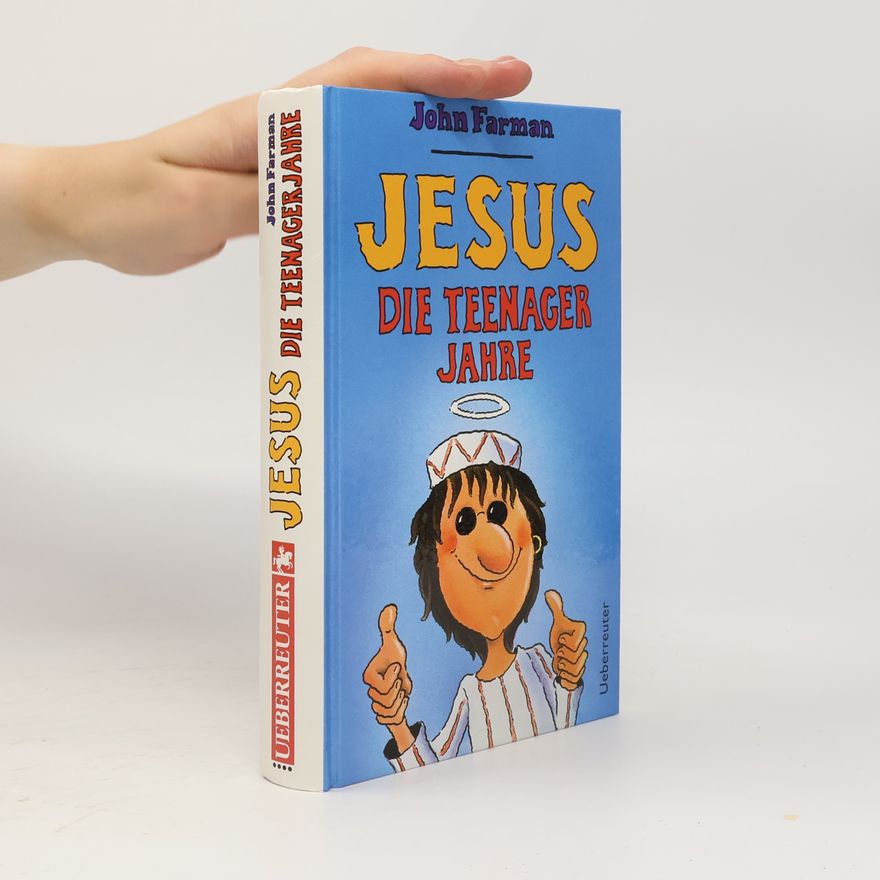 John Farman Jesus - die Teenagerjahre