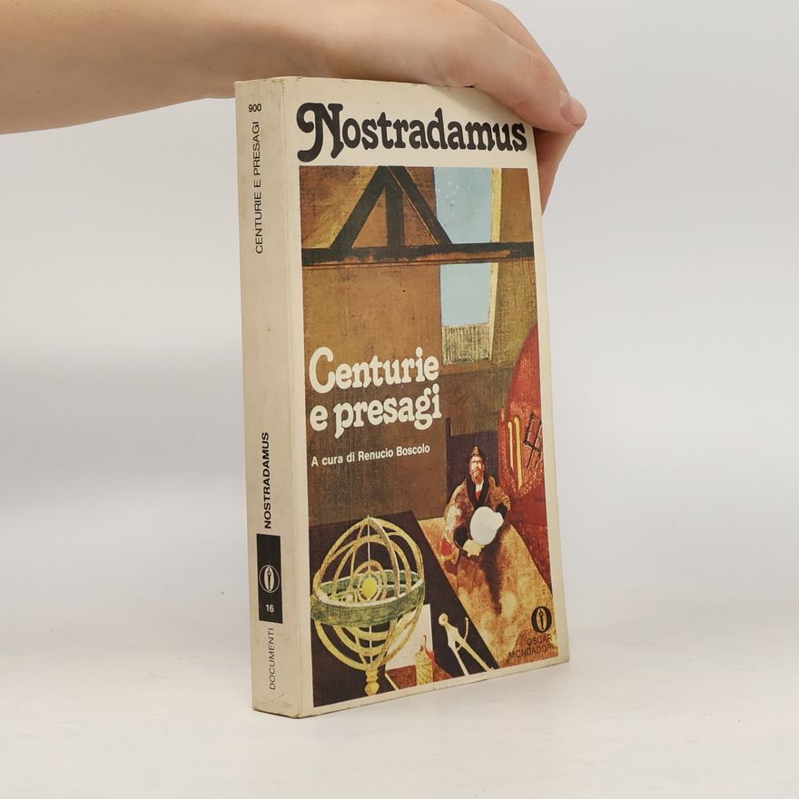 Michel Nostradamus Centurie e presagi