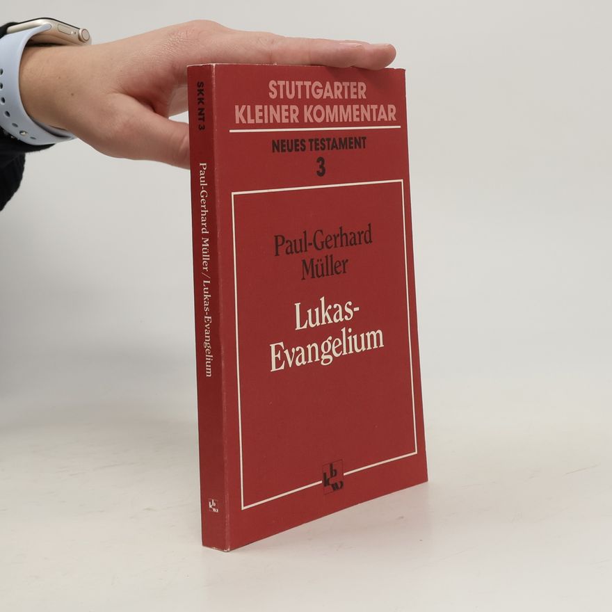 Paul-Gerhard Müller Stuttgarter kleiner Kommentar. Neues Testament 3. Lukas-Evangelium